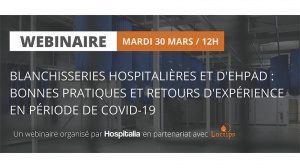 Replay Webinaire : Blanchisseries hospitalières et d'EHPAD : bonnes pratiques et retours d'expérience en période de Covid-19