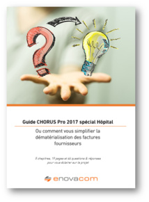 Chorus Pro 2017 : Enovacom propose un nouvel outil aux Hôpitaux pour les accompagner dans la dématérialisation des factures Chorus Pro 2017 : Enovacom propose un nouvel outil aux Hôpitaux pour les accompagner dans la dématérialisation des factures