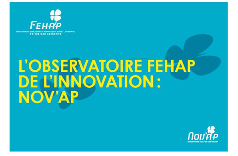 L’Observatoire FEHAP de l’innovation, Nov’Ap, lance la 7ème édition des Trophées de l’Innovation !