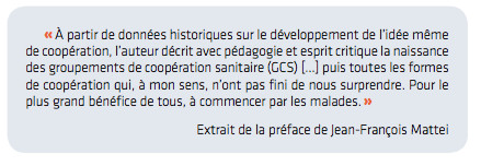 Bruno Gallet publie le guide pratique "Les coopérations en santé" Bruno Gallet publie le guide pratique "Les coopérations en santé"