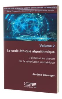 Jérôme Béranger publie « Le code éthique algorithmique »