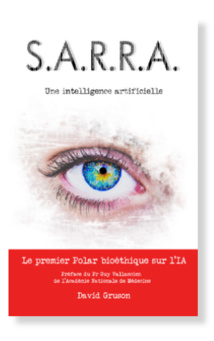 David Gruson publie le premier polar bioéthique sur l’IA David Gruson publie le premier polar bioéthique sur l’IA