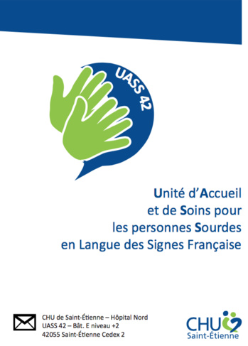 ￼LE CHU DE SAINT‐ETIENNE A OUVERT UNE UNITE D’ACCUEIL ET DE SOINS POUR LES PERSONNES SOURDES EN LANGUE DES SIGNES FRANCAISE