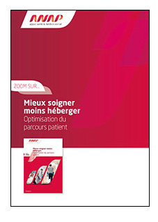 Optimisation du parcours patient, mieux soigner, moins héberger – Nouvelle publication de l’ANAP