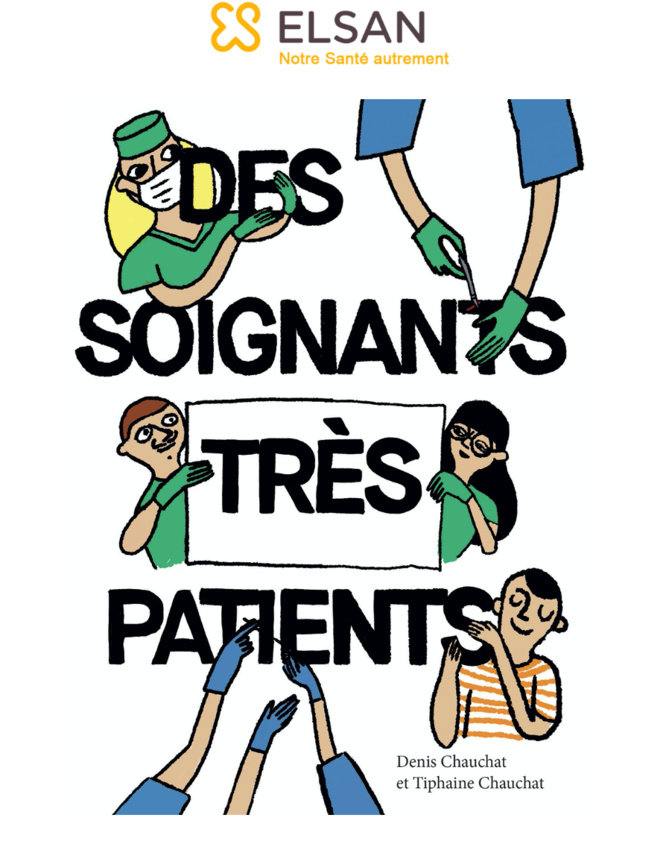 Le groupe ELSAN lance le recueil de témoignages «Des soignants très patients», de Denis Chauchat et Tiphaine Chauchat