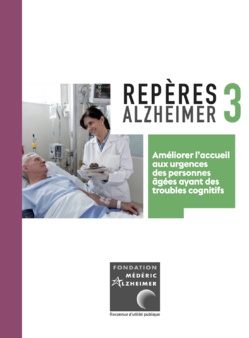 Un guide pour mieux accueillir les personnes souffrant de troubles cognitifs aux urgences Un guide pour mieux accueillir les personnes souffrant de troubles cognitifs aux urgences