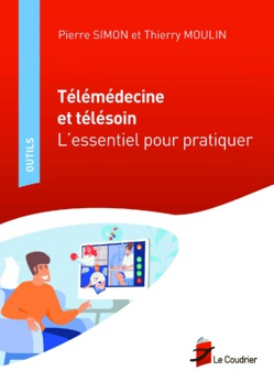« Seul un médecin peut juger de la pertinence d’un acte de télémédecine » « Seul un médecin peut juger de la pertinence d’un acte de télémédecine »