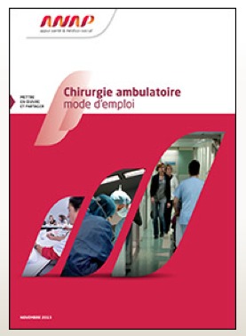 L’Agence Nationale d’Appui à la Performance des établissements de santé et médico-sociaux (ANAP) met en ligne la publication « Chirurgie ambulatoire : mode d’emploi »