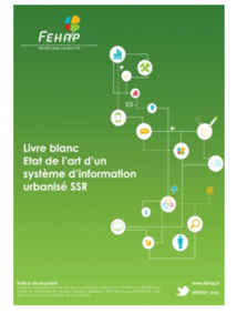 La FEHAP publie deux nouveaux Livres Blancs sur les Systèmes d’Information de Santé (SIS) urbanisés La FEHAP publie deux nouveaux Livres Blancs sur les Systèmes d’Information de Santé (SIS) urbanisés
