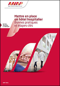 L'Anap propose guide opérationnel pour faciliter la mise en œuvre des hôtels hospitaliers