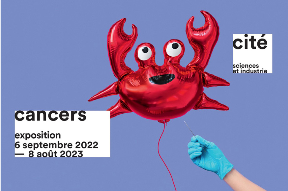 « Cancers » s’affiche à la Cité des Sciences et de l’Industrie « Cancers » s’affiche à la Cité des Sciences et de l’Industrie