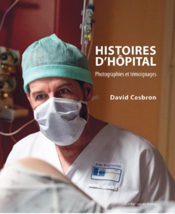 David Cesbron livre ses histoires d'hôptal David Cesbron livre ses histoires d'hôptal