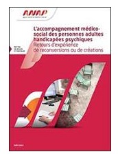 Accompagnement médico-social des adultes handicapés psychiques : nouvelle publication de l’ANAP