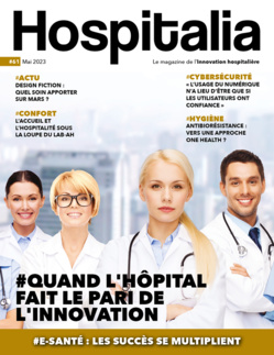 Hospitalia #61 - Quand l'hôpital fait le pari de l'innovation Hospitalia #61 - Quand l'hôpital fait le pari de l'innovation