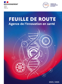 L'Agence de l'innovation en santé publie sa feuille de route L'Agence de l'innovation en santé publie sa feuille de route