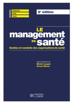Parution : "Le Management en santé", 2ème édition Parution : "Le Management en santé", 2ème édition