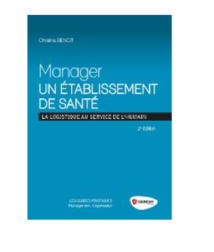 À lire : « Manager un établissement de santé » À lire : « Manager un établissement de santé »
