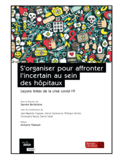 Parution : "S’organiser pour affronter l’incertain au sein des hôpitaux. Leçons tirées de la crise covid-19" Parution : "S’organiser pour affronter l’incertain au sein des hôpitaux. Leçons tirées de la crise covid-19"