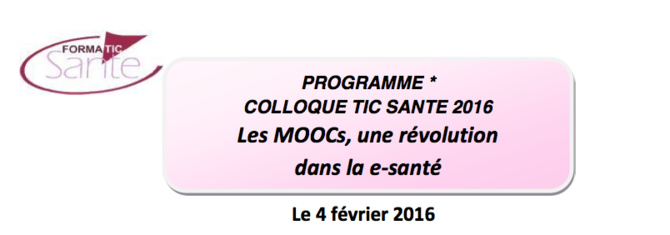 À VOS AGENDAS pour le Colloque TIC Santé 2016 (Paris, 3 et 4 février)