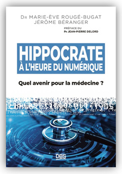 Publication : Hippocrate à l’heure du numérique. Quel avenir pour la médecine ?