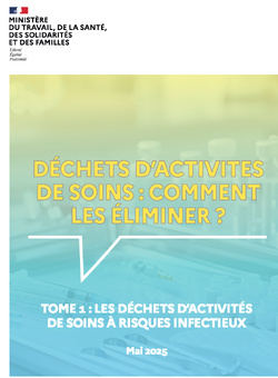 Le ministère chargé de la Santé publie une version révisée du guide sur l’élimination des déchets d’activités de soins à risques infectieux (DASRI)