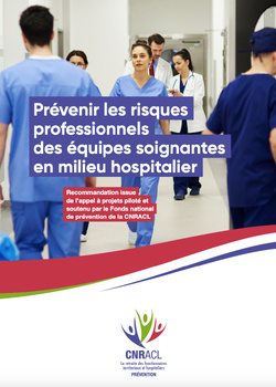 Publication d’une recommandation pour «prévenir les risques professionnels des équipes soignantes en milieu hospitalier»