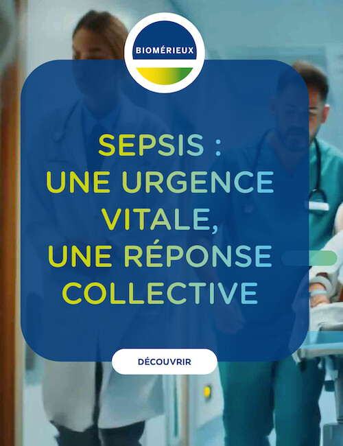 Sepsis : bioMérieux publie un livre blanc et appelle à l’action Sepsis : bioMérieux publie un livre blanc et appelle à l’action
