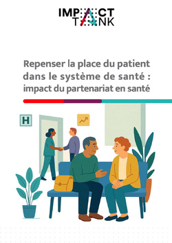 Engagement des patients : l’Impact Tank rend public son rapport Engagement des patients : l’Impact Tank rend public son rapport
