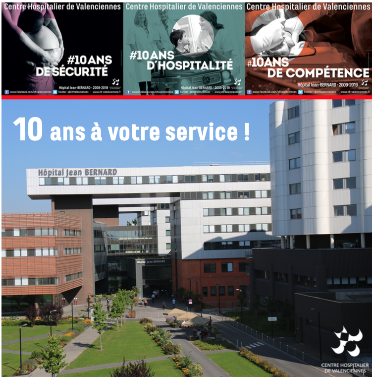 10 ans à votre service - Centre hospitalier de Valenciennes 10 ans à votre service - Centre hospitalier de Valenciennes