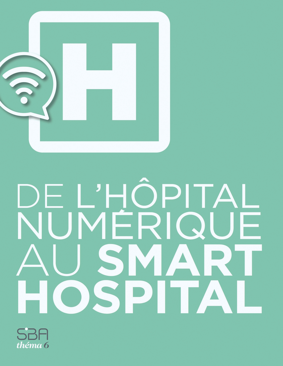 En route pour le Smart Hospital ?