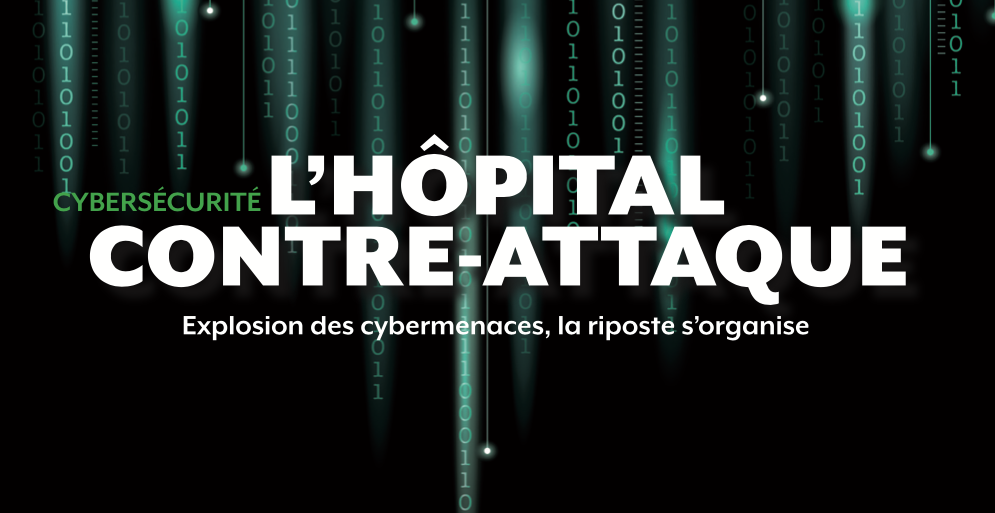 Hospitalia #53 - Cybersécurité : l'hôpital contre-attaque