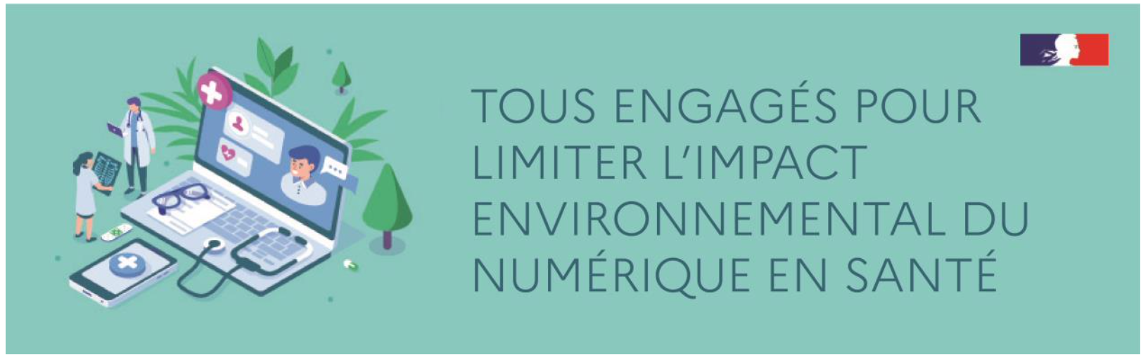 Tous engagés pour limiter l’impact environnemental du numérique en santé !