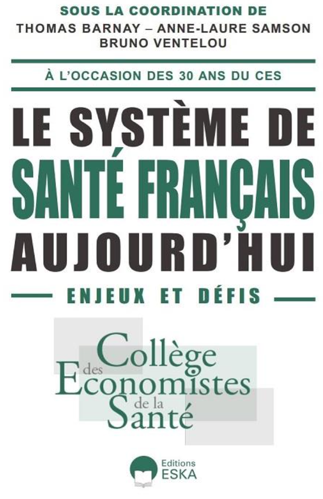 Publication de "Le système de santé français aujourd'hui : enjeux et défis", un livre collectif offrant un éclairage inédit sur la crise sanitaire et les mesures à prendre pour offrir de meilleurs soins à tous