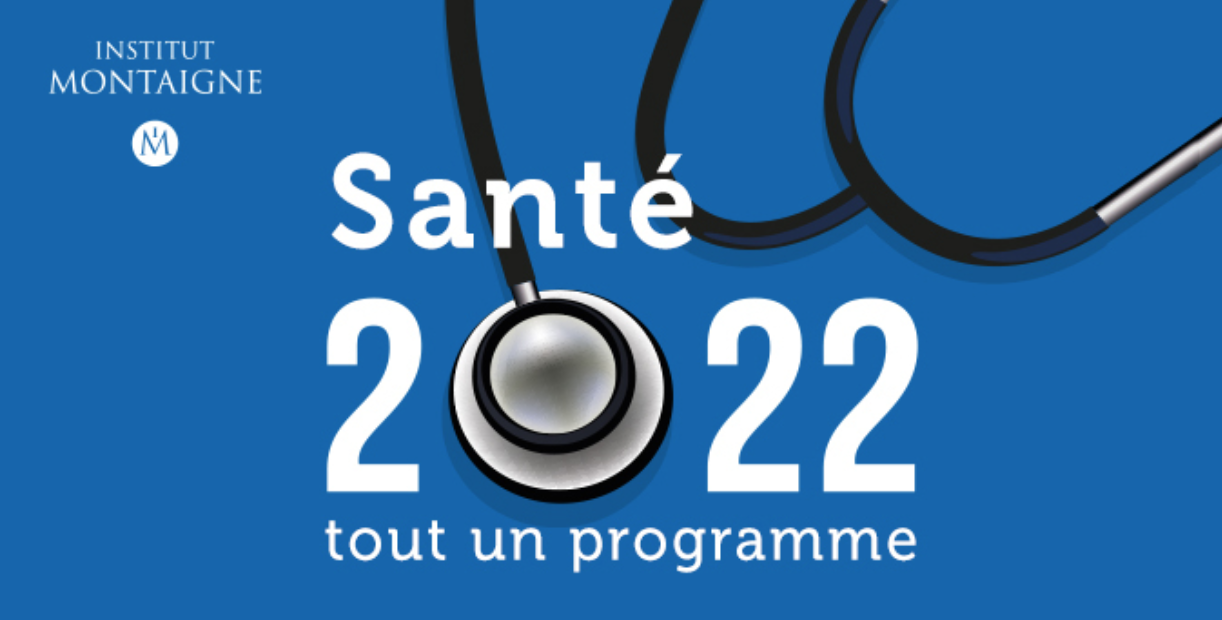 L'Institut Montaigne publie 15 propositions pour transformer notre système de soins L'Institut Montaigne publie 15 propositions pour transformer notre système de soins
