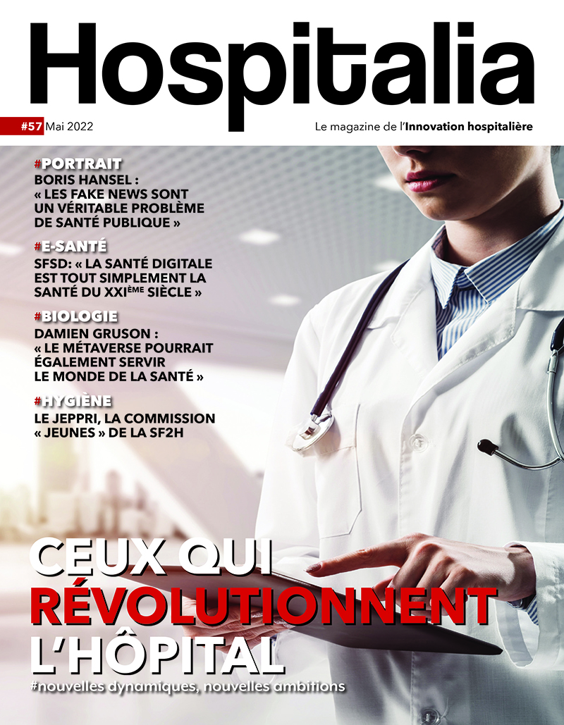 Hospitalia #57 - Ceux qui révolutionnent l'hôpital