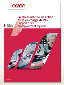 L’ANAP publie "La télémédecine en action : prise en charge de l’AVC - Support d’aide au déploiement"