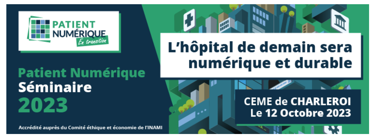 SAVE THE DATE : le Séminaire Patient Numérique se tiendra le 12 octobre 2023