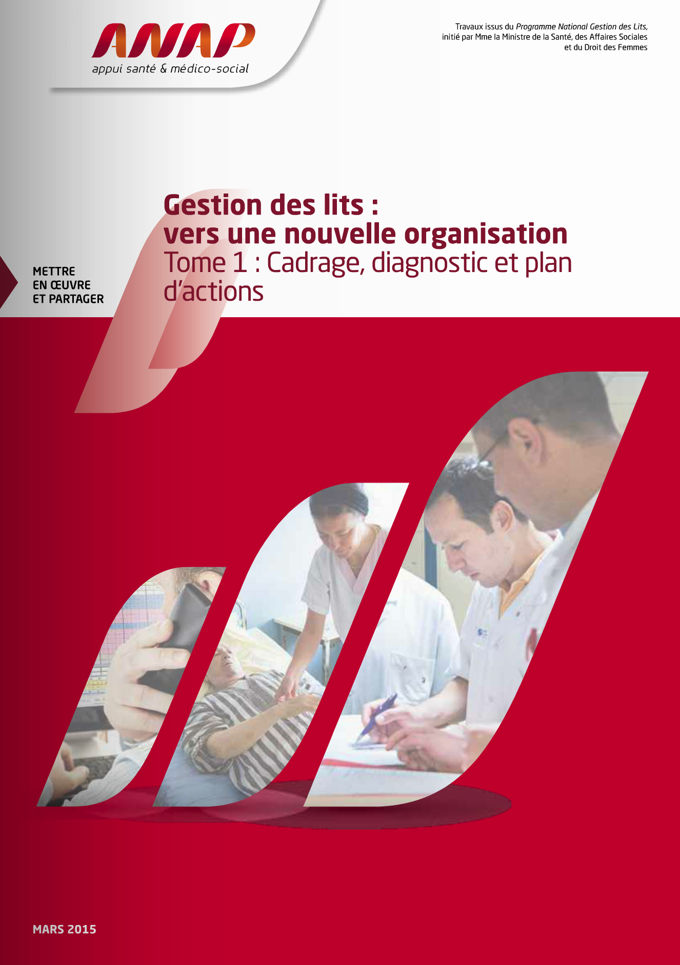 L’ANAP publie « Gestion des lits : vers une nouvelle organisation - Tome 1 : Cadrage, diagnostic et plan d’actions »