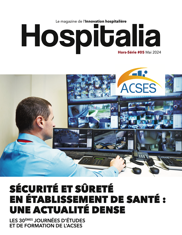 Hors-Série #5 : Sécurité et sûreté en établissement de santé : une actualité dense