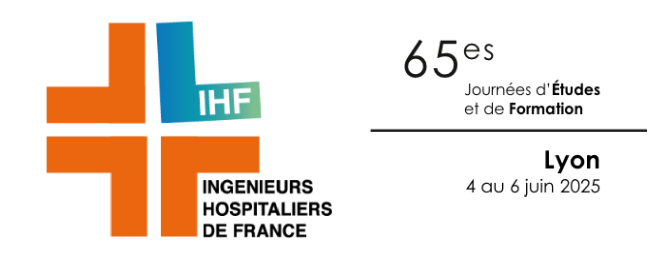 Les 65e Journées d'Etude et de Formation des Ingénieurs Hospitaliers de France se dérouleront à Lyon