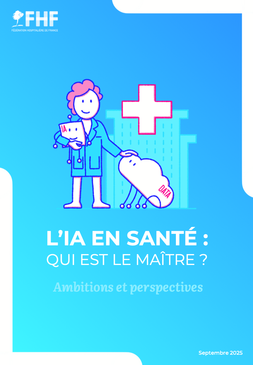 La FHF publie le livret blanc "L'IA en santé: qui est le maître ?"
