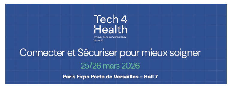 Tech 4 Health 2026 : le numérique pour mieux soigner