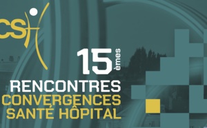 Les 15e Rencontres Convergences Santé Hôpital sont maintenues