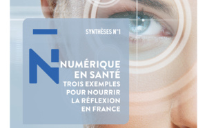Numérique en santé : des exemples d'autres pays pour nourrir la réflexion française