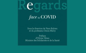 Publication de l’ouvrage "Regards face au Covid" : 51 témoignages de professionnels du CHU de Bordeaux pour laisser une trace dans l’histoire