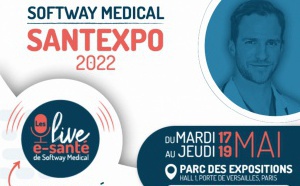 SantExpo : le Groupe Softway Medical, leader français des Systèmes d’Information en Santé, vous donne rendez-vous pour ses "live e-sante"