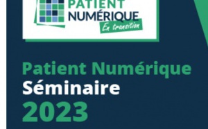 SAVE THE DATE : le Séminaire Patient Numérique se tiendra le 12 octobre 2023