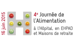 RENDEZ-VOUS : le 16 juin 2015, la 4ème édition de la Journée de l’Alimentation  à l’Hôpital, en EHPAD et en maisons de retraite