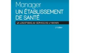 À lire  : « Manager un établissement de santé »