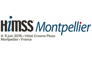 HIMSS Europe et le CHRU de Montpellier s’associent - RDV les 4 et 5 juin 2015 !